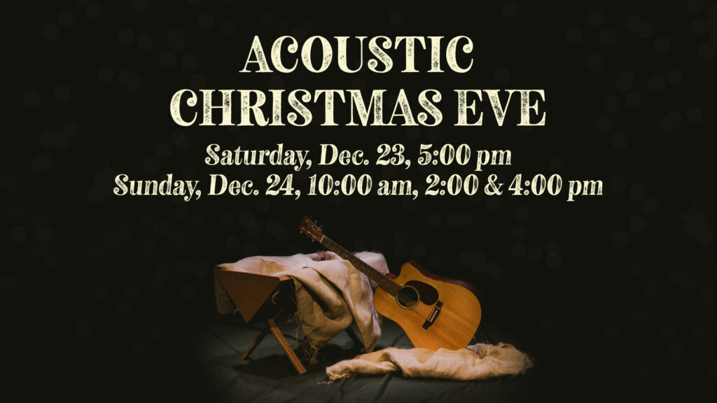 Acoustic Christmas Eve Services